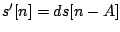 $s'[n] = d s[n-A]$