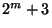 ${2^m} + 3$