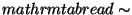 $mathrm{tabread}\sim$