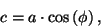 \begin{displaymath}
c = a \cdot \cos \left ( \phi \right ) ,
\end{displaymath}