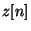 $z[n]$