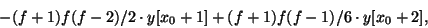 \begin{displaymath}
- (f+1) f (f-2) / 2 \cdot y[{x_0}+1]
+ (f+1) f (f-1) / 6 \cdot y[{x_0}+2] ,
\end{displaymath}