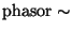 $\mathrm{phasor}\sim$