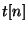 $t[n]$