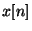 $x[n]$