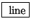 \fbox{ $\mathrm{line}$}