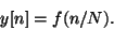 \begin{displaymath}
y[n] = f(n/N) .
\end{displaymath}