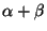 $\alpha + \beta$