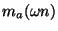 ${m_a}(\omega n)$
