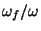 ${\omega_f}/\omega$