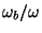 ${\omega_b}/\omega$