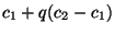 ${c_1} + q ({c_2} - {c_1})$