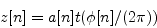 \begin{displaymath}
z[n] = a[n] t ( \phi [n]/(2\pi) )
\end{displaymath}
